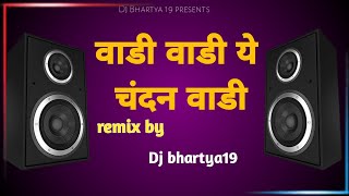 Download lagu Vadi Vadi Ye Chandan Vadi || Ahirani Song || Dj Bhartya19 ||  Adivashi special || mp3