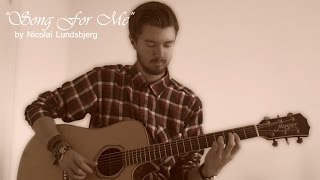 Song For Me (original) - Nicolai Lundsbjerg