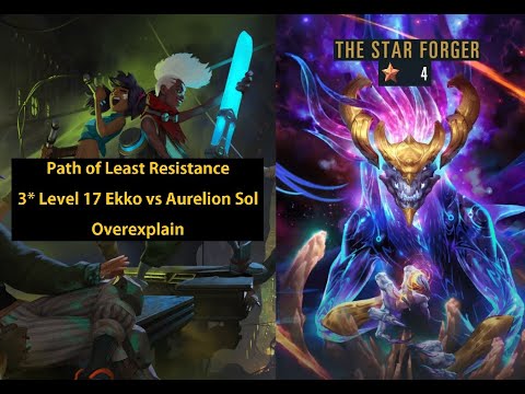 3* Ekko Overexplain - Level 17 vs Aurelion Sol (4*) - the Star Forger - Legends of Runeterra