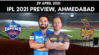 IPL 2021: Delhi Capitals vs Kolkata Knight Riders Preview - 29 April 2021 | Ahmedabad