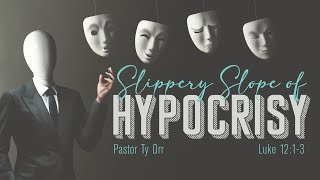 Slippery Slope of Hypocrisy