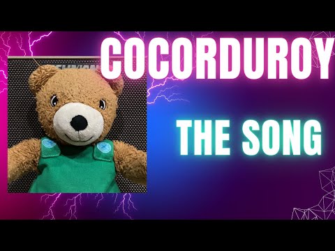 Corduroy by corduroy (original song)￼