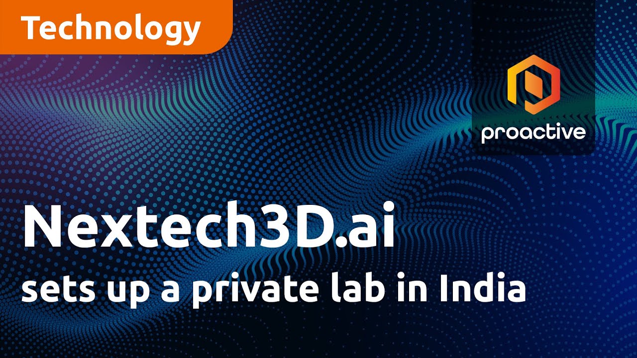Nextech3D.ai to High Scale Model Production, Establishes Nextech3D Solutions India Private Limited