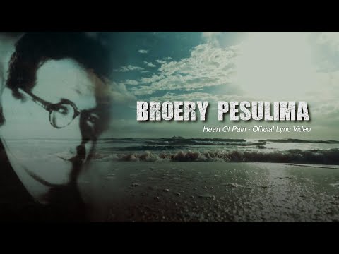 Broery Pesulima - Heart Of Pain (Official Lyric Video)