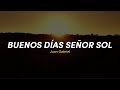 Buenos días señor sol - Juan Gabriel || Letra