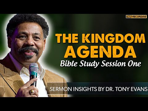 Tony Evans 2020 Sermons - The Kingdom Agenda - Bible Study Session One