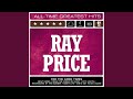 Make The World Go Away - Ray Price - Topic Make The World Go Away