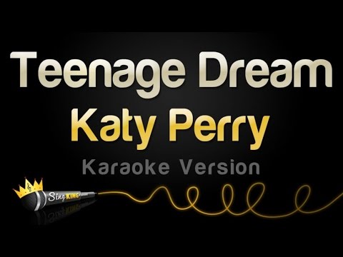 Katy Perry - Teenage Dream (Karaoke Version)