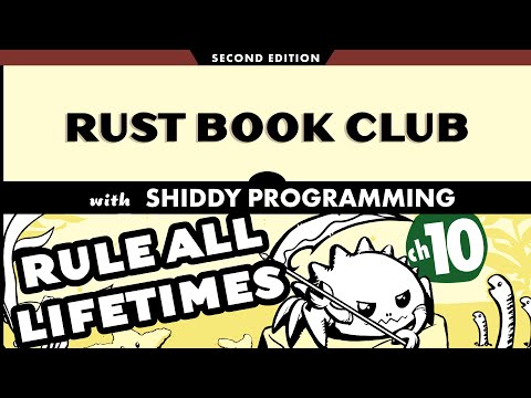 Rust Book Club #10: Generics, Traits & Lifetimes