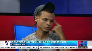 Se entrega a través de Noticias SIN joven vinculado a muertes de agentes PN