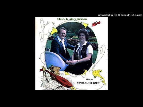 Praise Ye The Lord LP - Nazarene Song Evangelists Chuck & Mary Jackson (1977) [Full Album]
