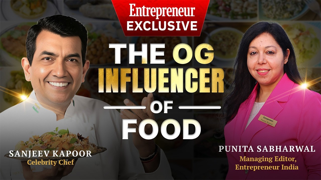 Chef Sanjeev Kapoor on Food Innovation, Entrepreneurship | Entrepreneur India