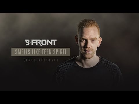 B-Front - Smells Like Teen Spirit (Bootleg) | FREE DOWNLOAD