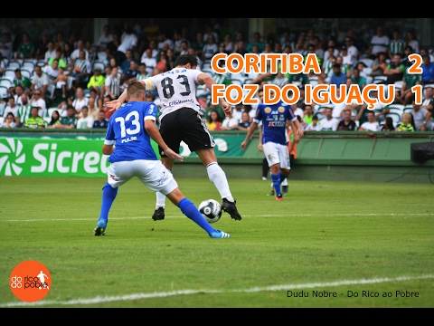 [VT] CORITIBA 2 X 1 FOZ DO IGUAÇU [4ª RODADA | PARANAENSE 2017]