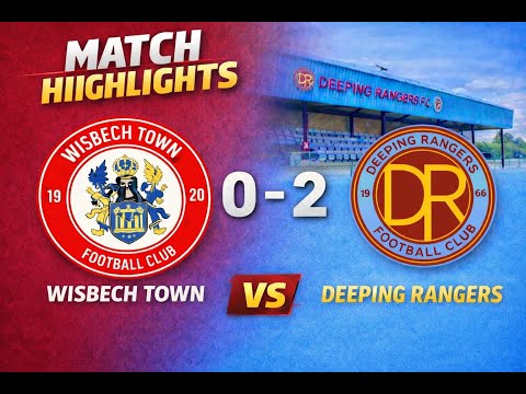 Match highlights Wisbech Town 0 Rangers 2