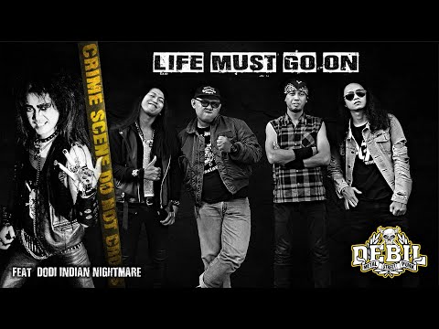 DEBIL Feat. Dodi "Indian Nigthmare" - Life Must Go On (Official Video)