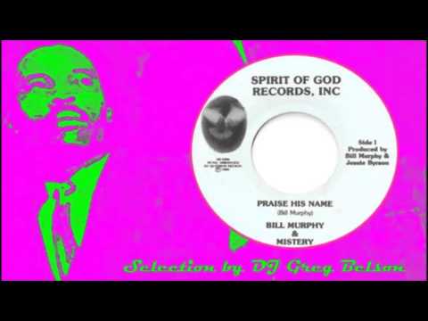 Gospel Soul Stepper 45 - Bill Murphy & Mistery - 'Praise his name'