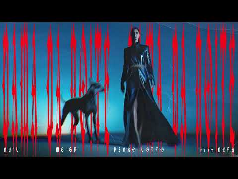 Dama Da Noite - Pedro Lotto, MC GP, MC Dena, DU'L