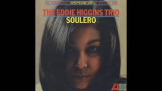 The Eddie Higgins Trio ‎– Soulero (1966)