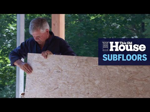 How to Lay Subflooring | This Old House