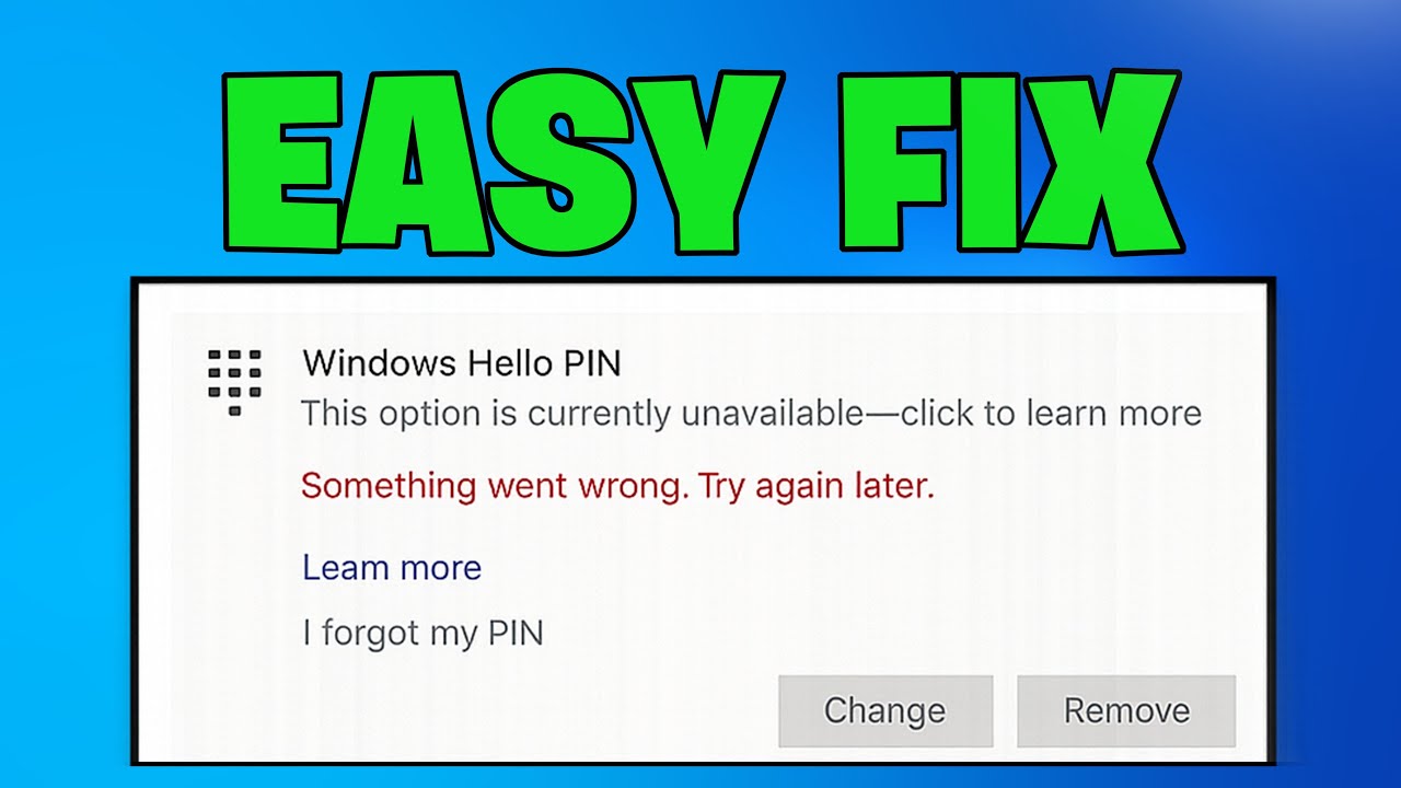 How To Fix “Windows Hello PIN – This Option Is Currently Unavailable” (Unable to Change PIN) 2026