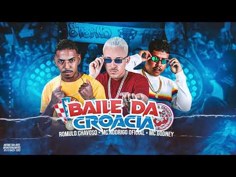 MC RODRIGO, ROMULO CHAVOSO, MC GODNEY - BAILE DA CROACIA/BROTOU NO BAILE PRA DAR PRA ENVOLVIDO