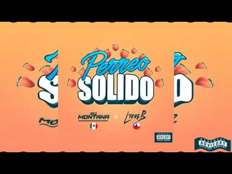 Perreo Solido / Dj Montana Ft. Lyon B