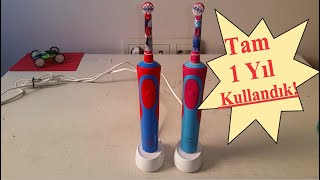 Bir Yıl Sonra ORAL B Şarjlı Temassız şarj Diş Fırçası Ne Halde?