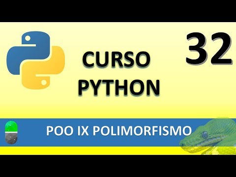 Curso de Python POO IX Polimorfismo Vídeo 32