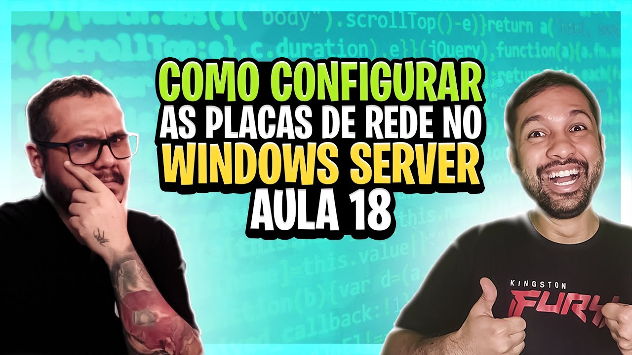 Como configurar as placas de rede no Windows Server - Aula 18