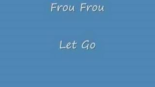 Frou Frou - Let go