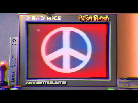 2 Bad Mice - Pitch Black (Unreleased Original Mix) [REMASTERED] HQ