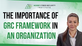The importance of GRC framework in an organization