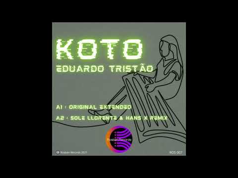 EDUARDO TRISTÃO - KOTO (SOLE LLORENTE & HANS X REMIX)