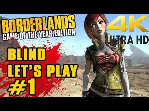 Borderlands 4k Remaster Part 1 First Time Playing BL1