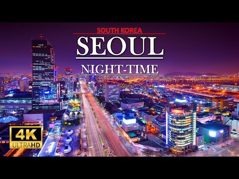 SEOUL, Capital of  South Korea 🇰🇷 at Night Time , 4k 60Fps Video