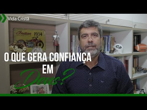 O que gera confiança em Deus? | Helio Peixoto | #10