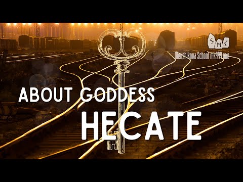 About Goddess Hecate (Video)