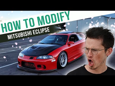 How To Modify a Mitsubishi Eclipse