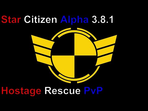 Star Citizen Alpha 3.8.1: TEST Hostage Rescue