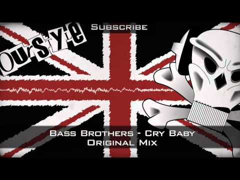 Bass Brothers - Cry Baby