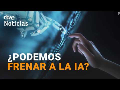 Los desafíos de la Inteligencia Artificial: ¿llegamos ya tarde para controlarla? | RTVE Noticias