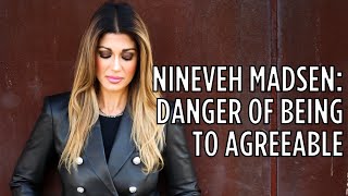 #49: Nineveh Madsen: The Danger of Being Too Agreeable