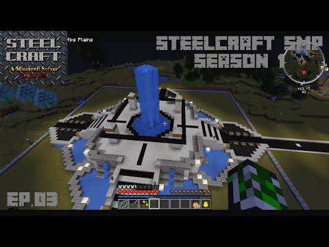 Steelcraft SMP Server S01E03 - Advanced Generators - Modded Minecraft