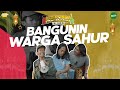 ADAM BANG BAUD AHMAD UDAH SIAP BANGUNIN WARGA SAHUR EPISODE 02