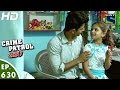 Crime Patrol - क्राइम पेट्रोल सतर्क - Bekhabar -Episode 630 - 4th March, 2016