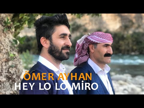 Ömer Ayhan - Hey Lo Lo Mîro | Prod. Rıdvan Yıldırım (Official Music)