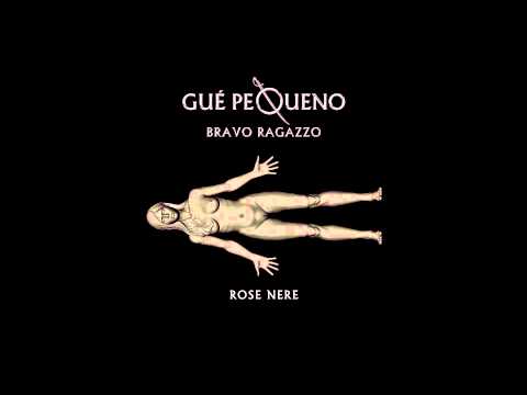 GUÈ PEQUENO - Rose Nere (Audio)