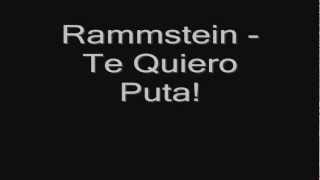 Rammstein - Te Quiero Puta (lyrics) HD