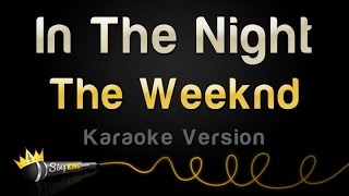 The Weeknd - In The Night (Karaoke Version)